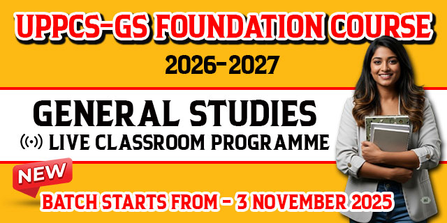 UPPCS-GS FOUNDATION COURSE 2026-2027